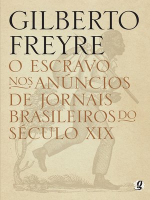 cover image of O escravo nos anúncios de jornais brasileiros do século XIX